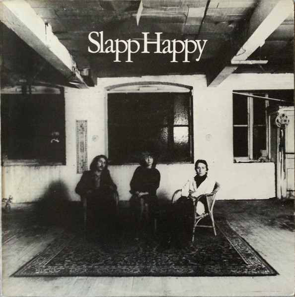 Slapp Happy - Slapp Happy | Releases | Discogs