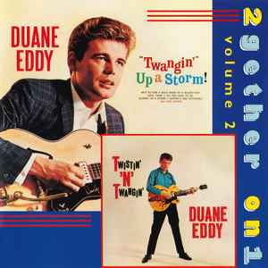 Duane Eddy - 2 Gether On 1 Volume 2: Twistin' 'N' Twangin' / Twangin' Up A Storm