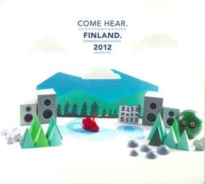 Various - Come Hear. Finland. 2012 album cover