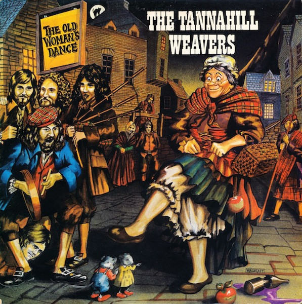 The Tannahill Weavers - The Old Woman's Dance on Discogs