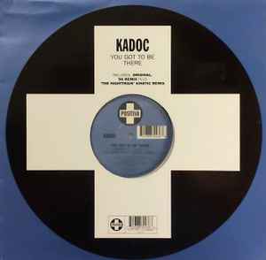 Kadoc - You Got To Be There album cover