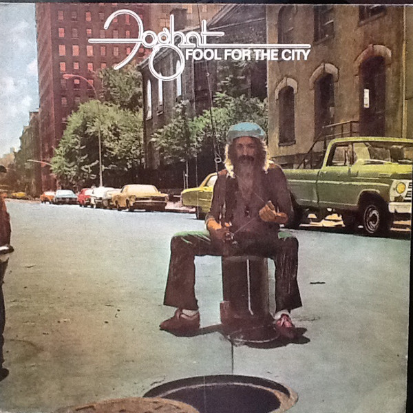 Foghat – Fool For The City (1975