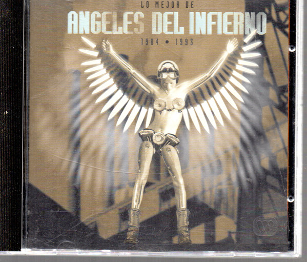 Angeles Del Infierno – Lo Mejor De Angeles Del Infierno 1984 - 1993 (CD) -  Discogs