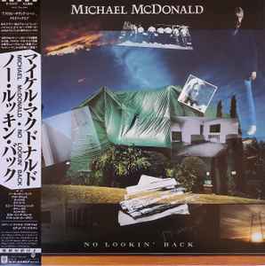 Michael McDonald – No Lookin' Back (1985, Vinyl) - Discogs