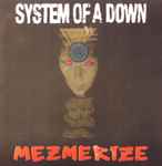 Cover of Mezmerize, 2005, CD