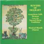 Cover of Rivers Of Delight: American Folk Hymns From The Sacred Harp Tradition, 1992, CD