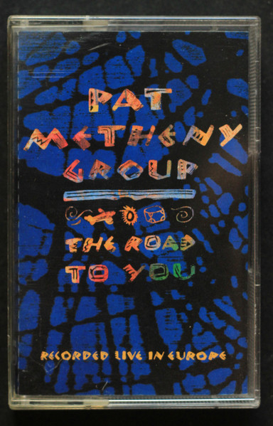 Pat Metheny Group – The Road To You (1993, Cassette) - Discogs