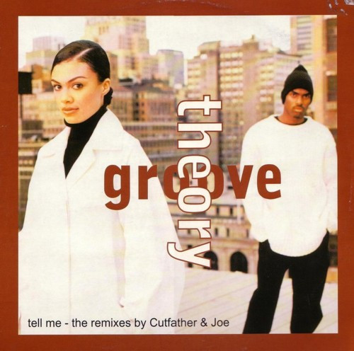 Groove Theory – Tell Me - The Remixes By Cutfather & Joe (1996