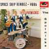 The Spotnicks - Space Ship Rendez-Vous