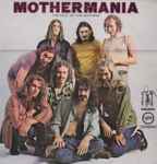 Cover of Mothermania (The Best Of The Mothers), 1972, Vinyl