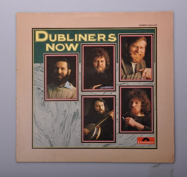 The Dubliners - Now | Releases | Discogs