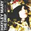 Hayley Mary - The Drip