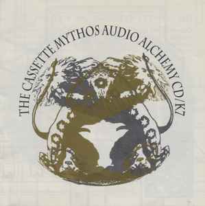 Various - The Cassette Mythos Audio Alchemy CD/K7 album cover