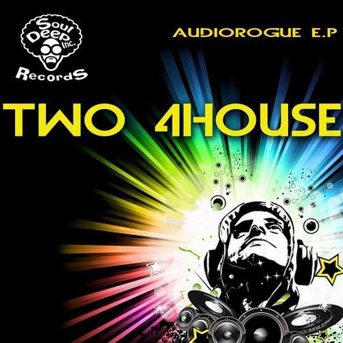 last ned album Two 4House - Audiorogue EP