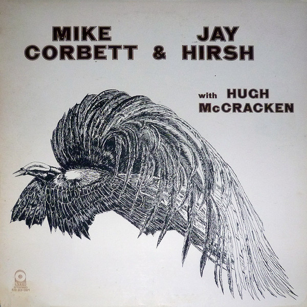 Mike Corbett & Jay Hirsh With Hugh McCracken – Mike Corbett & Jay