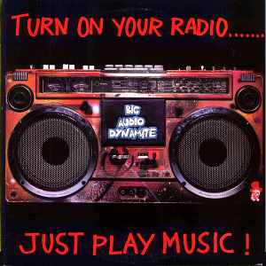 Just Play Music! - Big Audio Dynamite