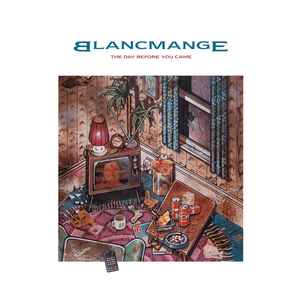 Blancmange - The Day Before You Came