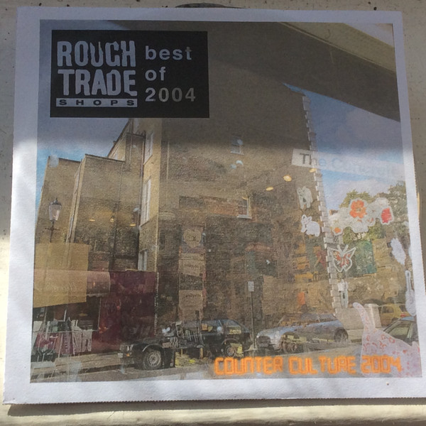 Rough Trade Shops (Counter Culture 04 Best Of 2004) (2005, CD