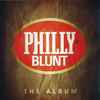 Various - Philly Blunt - The Album