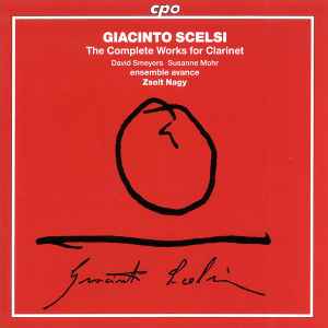 Giacinto Scelsi - The Complete Works For Clarinet