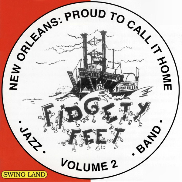 télécharger l'album Fidgety Feet - New Orleans Proud To Call It Home Vol 2
