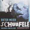 Dieter Meier / The Young Gods - Schüüfele / Did You Miss Me (Dub Spencer & Trance Hill Remixes)