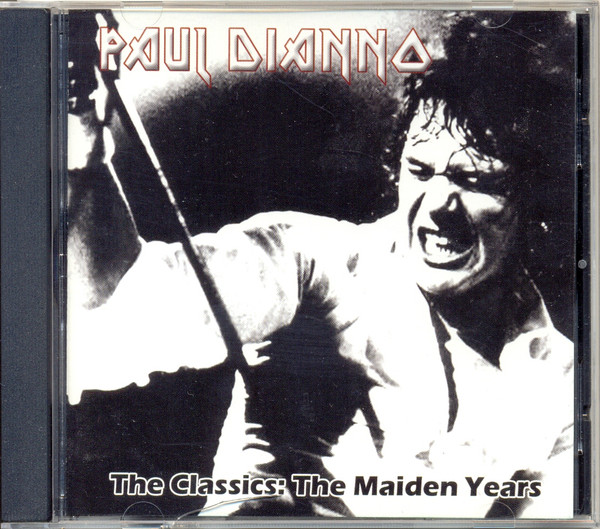 Paul DiAnno - The Classics: The Maiden Years | Releases | Discogs