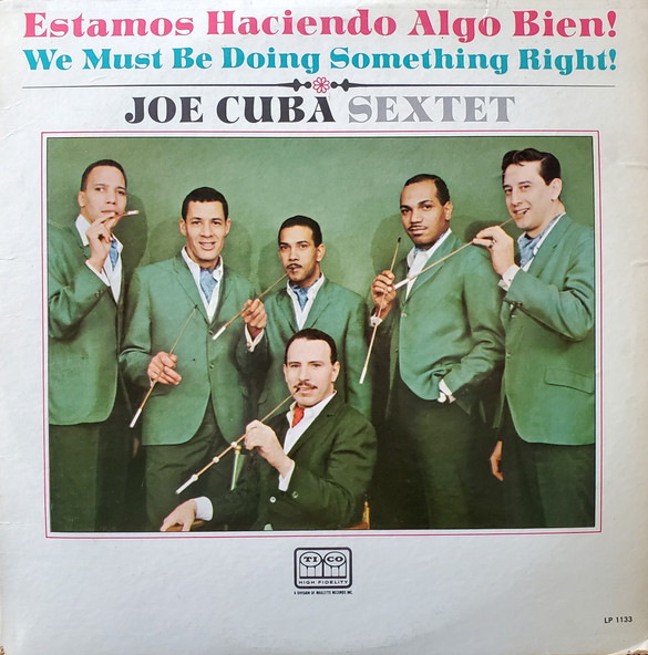 Joe Cuba Sextet – Estamos Haciendo Algo Bien! (We Must Be 