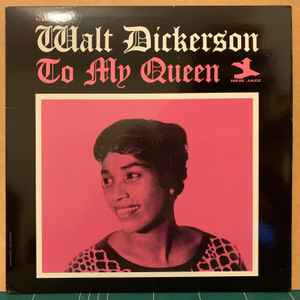 Walt Dickerson – To My Queen (2002, Vinyl) - Discogs