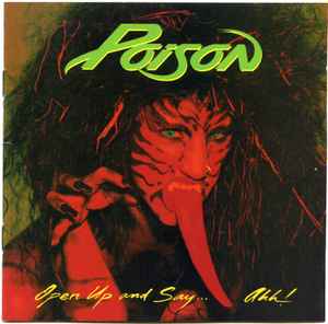 Poison (3) - Open Up And Say... Ahh! album cover