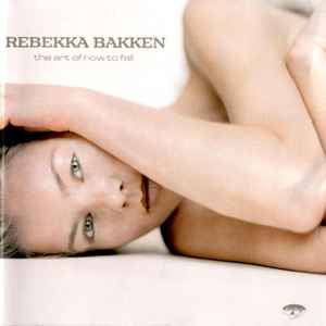 Rebekka Bakken - The Art Of How To Fall album cover