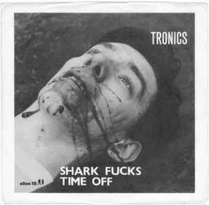 Tronics (2) - Shark Fucks album cover