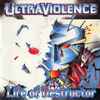 Ultraviolence - Life Of Destructor