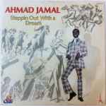 Ahmad Jamal - Steppin Out With A Dream | Releases | Discogs