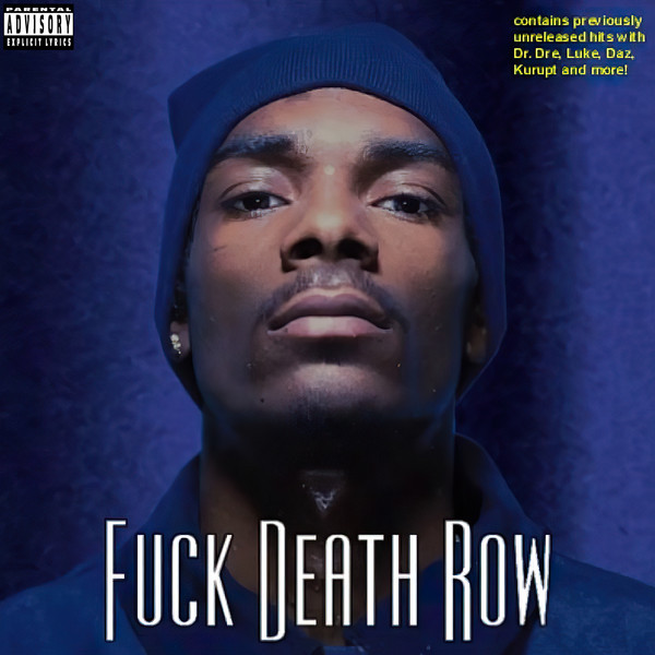 Snoop Doggy Dogg Fuck Death Row 1999 CD Discogs