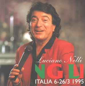 Luciano Nelli – Italia 6-26/3 1995 (CD) - Discogs