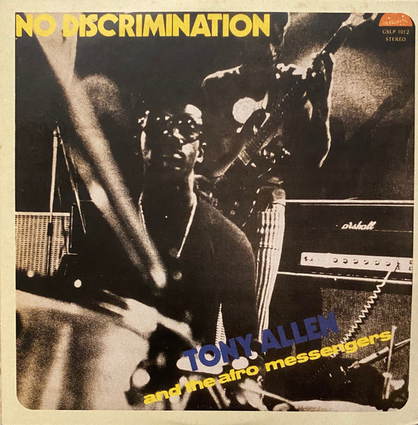 Tony Allen And The Afro Messengers - No Discrimination | Releases