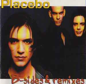 Placebo B Sides Remixes CD Discogs