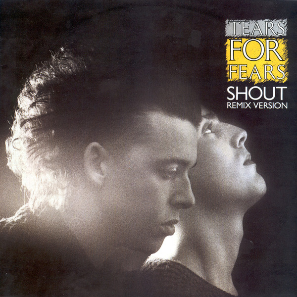 Tears For Fears – Shout (Remix Version) (1984, Vinyl) - Discogs