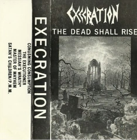 ladda ner album Execration - The Dead Shall Rise