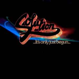 ...It's Only Just Begun... - Solution