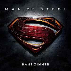 Man Of Steel - Original Motion Picture Soundtrack  - Hans Zimmer