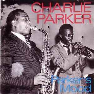 Parker's Mood / Charlie Parker, saxo a | Parker, Charlie (1920-1955). Saxo a