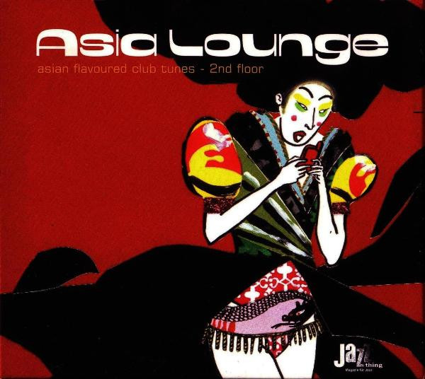 Asia Lounge - Asian Flavoured Club Tunes - 2nd Floor (2002