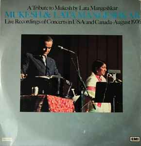 A Tribute To Mukesh By Lata Mangeshkar (Live Recordings Of Concerts In U•S•A• And Canada-August 1976) - Mukesh & Lata Mangeshkar