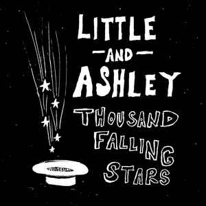 Little And Ashley - Thousand Falling Stars album cover