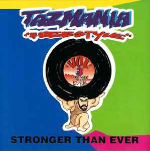 Various - Tazmania Freestyle Vol.3: "Stronger Than Ever"