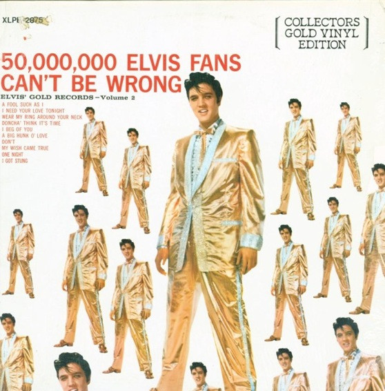 Elvis Presley – 50,000,000 Elvis Fans Can't Be Wrong - Elvis' Gold 