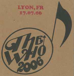 The Who - Lyon, FR  17.07.06 album cover