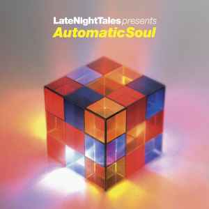 LateNightTales Presents Automatic Soul  - Various